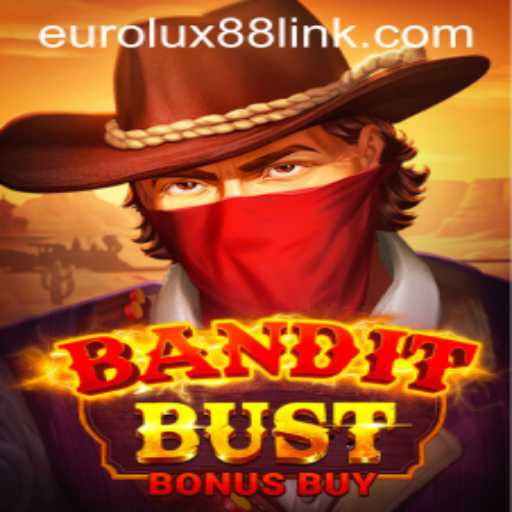Discovering BanditBustBonusBuy: The Ultimate Gaming Experience on Eurolux88
