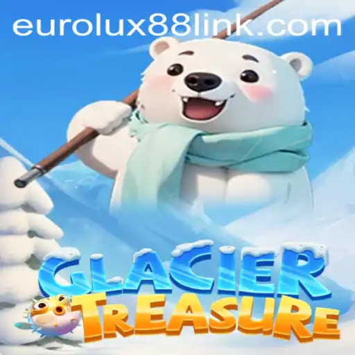 Discover the Thrills of GlacierTreasure: A High-Stakes Adventure with Eurolux88