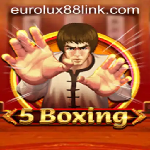 Discover the Thrill of 5Boxing: The Ultimate Boxing Sensation with Eurolux88