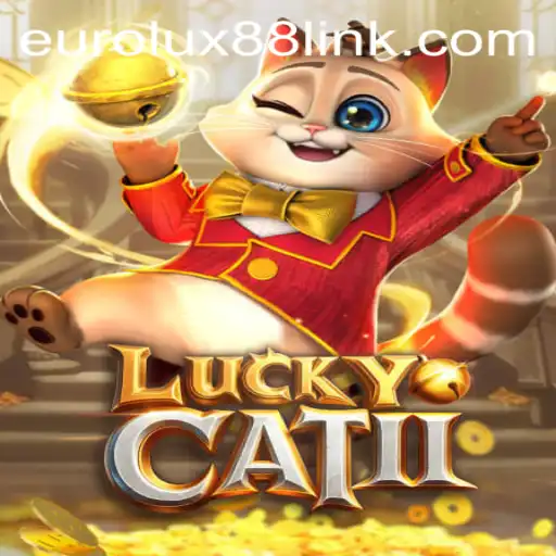 Exploring LuckyCatII: The New Sensation from Eurolux88