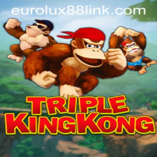 Exploring the Thrills of TripleKingKong - Eurolux88's Latest Sensation